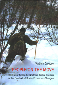 People on the move: The Use of Space by Northern Baikal Evenkis in the Context of Socio-Economik Changes